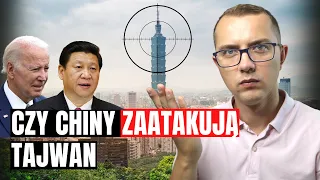 CZY CHINY ZAATAKUJĄ TAJWAN