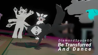 DiamondSpaceGD - Be Transfurred and Dance