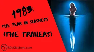 1983: The Year in Slashers (The Trailers)