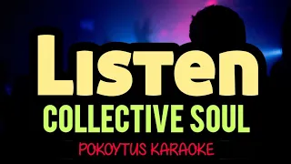 Listen 🎤 Collective Soul (karaoke) #lyricvideo  #minusone  #lyrics