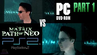 The Matrix: Path of Neo Comparison Part 1 [PS2 vs PC]