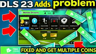 Dls 23 Ads Not Showing Problem Get Fixed Get Fast Coins| dream league soccer 2023