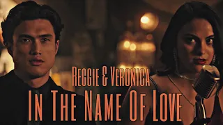 Veronica & Reggie || In The Name Of Love