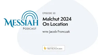 Malchut 2024 On Location