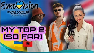 Eurovision 2023 Liverpool: MY TOP 2 (So Far) 🇺🇦🇦🇱