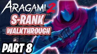 Aragami 2 | Gameplay Walkthrough | S Rank Stealth | Part 8 [Mission 19-20]