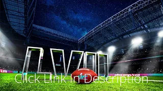 Philadelphia Eagles vs Kansas City Chiefs | Super Bowl LVII | NFL Highlights 2/12/2023