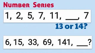 Number Series: 1,  2,  5,  7,  11,  _? and 7 , 15,  33,  69,  141,  _?