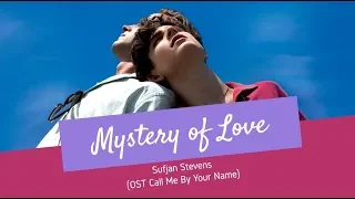 Sufjan Stevens - Mystery of Love (OST - Call Me By Your Name)