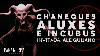 Chaneques, aluxes e incubus | Paranormal #8