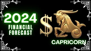 CAPRICORN MONEY 2024: THE CASH COMES LIKE A TIDAL WAVE, FINANCIAL FORECAST 2024