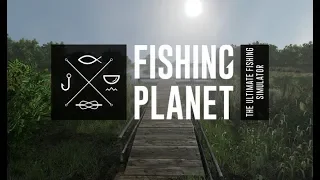 FISHING PLANET - Ловись рыбка и маленькая и большая