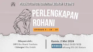 PERSEKUTUAN DOA GABUNGAN WILAYAH 1, 2 DAN 3 - KAMIS 2 MEI 2024 GKI BINTARO JAKARTA