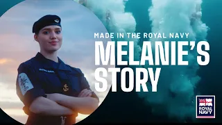 Made in the Royal Navy – Melanie’s Story