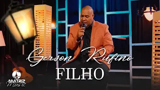 Gerson Rufino I Filho "DVD O Cestinho" [Clipe Oficial]