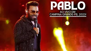 Pablo A Voz Romântica - melhores momentos ao vivo em Campina Grande-PB, São João 06.2023! #pabloavoz