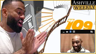 These Stairs Are A Problem | Ashville Weekly ep109