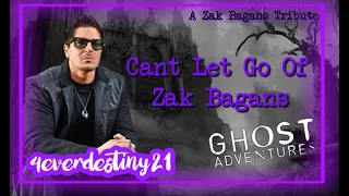 Can't let go of Zak Bagans- A Zak Bagans Tribute