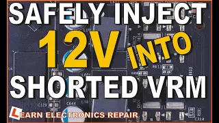 How to SAFELY inject 12V into a short circuit GPU / CPU VRM!