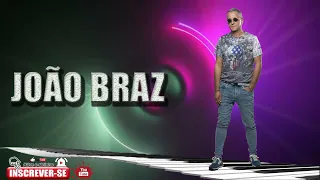 JOÃO BRAZ  "4 HORAS DE MUSICA DE BAILE"