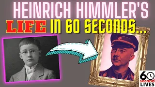 Heinrich Himmler | EVERYTHING YOU NEED TO KNOW IN 60 SECONDS