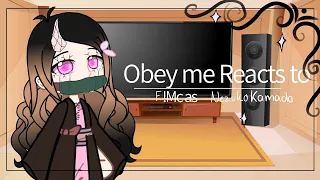 Obey me reacts to | F!MC as Nezuko!!! | re uploaded no. 8