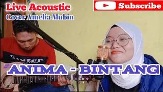 ANIMA - BINTANG COVER AMELIA || LIVE AKUSTIK ||