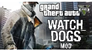 Обзор мода для GTA V - Watch Dogs mod