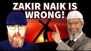 Zakir Naik Is Wrong About Jesus,Sin & the Cross