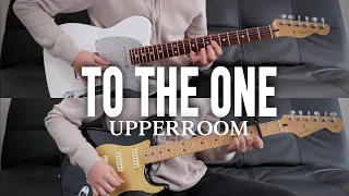 "To the One" // UPPERROOM // Electric Guitar Tutorial // (EG1 and EG2)