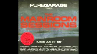 Pure Garage presents The Main Room Sessions CD1 (Full Album)
