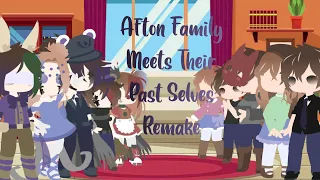 Afton Family Meets Their Past Selves | Remake | My AU | Lazy | The Human AC