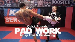 Quick Rounds | Muay Thai & Kickboxing Pad Work
