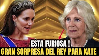 INCREIBLE !GRAN SORPRESA DEL REY CARLOS PARA LA PRINCESA DE GALES KATE MIDDLETON CAMILA ESTA FURIOSA