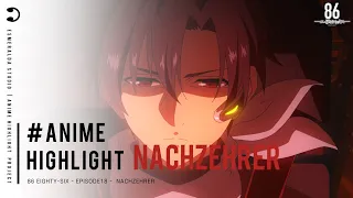 『4K』 Nachzehrer ft.amazarashi (86 EIGHTY-SIX) [EP18]