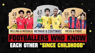 FOOTBALLERS Who Know Each Other Since CHILDHOOD! 😱🔥 ft. Neymar & Coutinho, Messi & Pique...