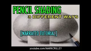 Pencil Shading: 3 Different Ways [Narrated Tutorial]