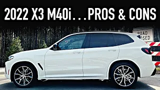 Pros & Cons.. 2022 BMW X3 M40i