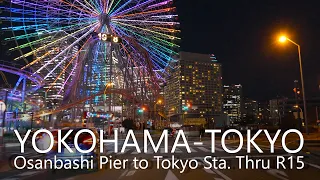 4K Night Drive | Yokohama to Tokyo Thru Route 15