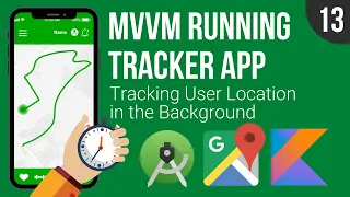 Tracking User Location in the Background - MVVM Running Tracker App - Part 13