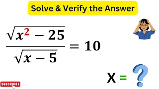 IF √(x^2-25)/√(x-5)=10 Then X=? | Can You Solve This Problem ?