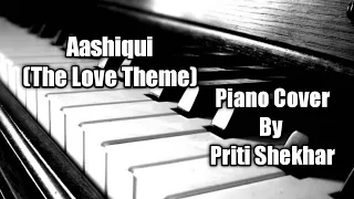 Aashiqui (The Love Theme) Piano Cover | Aashiqui 2 | Priti Shekhar |