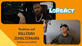 KOLLEGAH - ZUHÄLTERAURA | Reaktion von LoReAct | deutschrap