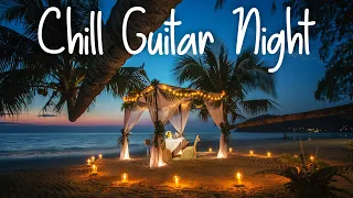 Chill Guitar Night | Seductive Smooth Guitar | Chilhop | Jazzhop | Lounge | Study Background Music