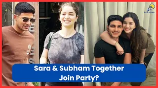 Sara and Shubman Gill Join Party After Match! Relationship Confirmed? Chirag Suri Revealed!