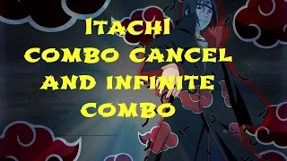 Naruto Ultimate Ninja Storm 4 - itachi - combo cancel and infinite combo