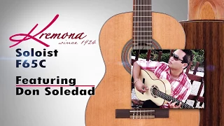 Kremona Guitars:  Don Soledad and the Soloist F65C