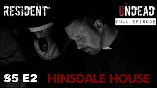 Resident Undead - The Hinsdale House (Hinsdale, NY)