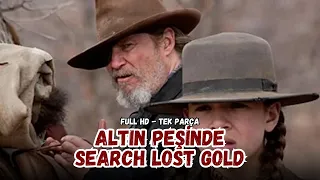 Altın Peşinde - Search Lost Gold (1952) | Spagetti Western & Amerikan Batı Filmi