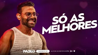 PABLO - SÓ AS MELHORES